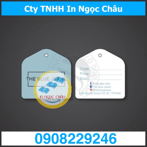  	Giá rẻ hơn 20% khi In Tag Quần Áo HCM, Mác, Thẻ treo, Price tag